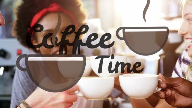 Group of four adults raising white cups in cafe, overlay 'Coffee Time' appearing and guiding toast