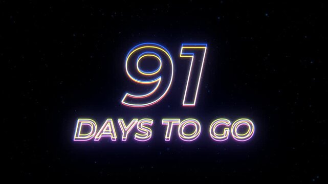  91 days to go Neon Sign Text with Classic Retro Theme
