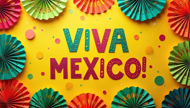 Bright yellow backdrop styled with vibrant Mexican paper fans and confetti. Viva Mexico. text in bold letters celebrates cultural events and fiestas, perfect for invitations and social media.