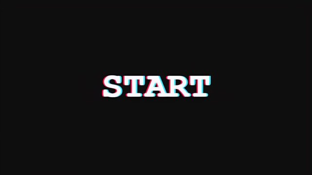 Retro start text with a digital glitch and chromatic aberration effect appearing on a solid black background