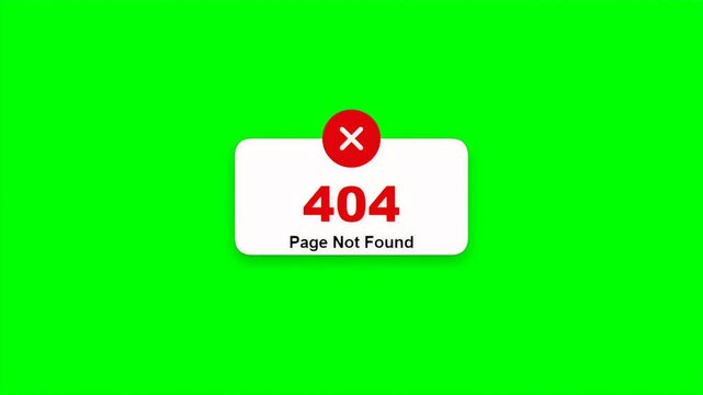 A white 404 page not found error notification box with a red cancel icon displayed on a green screen.