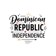 Obraz premium Dominican Republic Independence Day Typography Design with Decorative Arrows and Stars