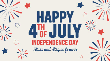 Obraz premium Happy 4th of July Independence Day celebration with stars and stripes forever message