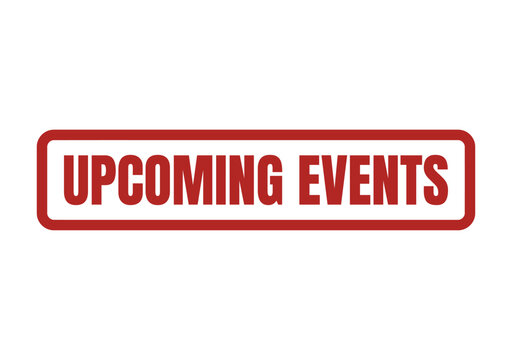 Bold red rectangular stamp graphic displaying Upcoming Events message for effective announcements