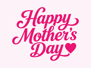 Naklejka premium Happy Mother's Day beautiful handwritten calligraphy in vibrant pink with a small heart