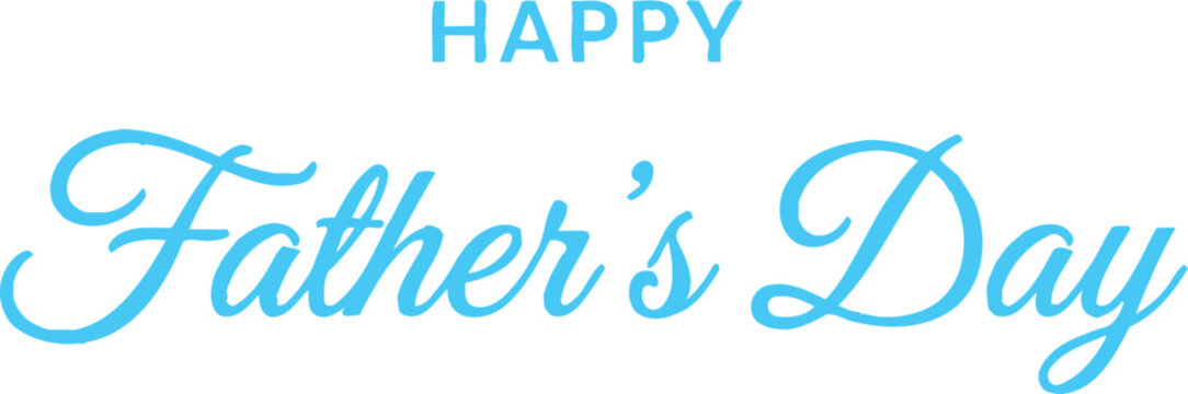 Happy fathers day in cursive blue font