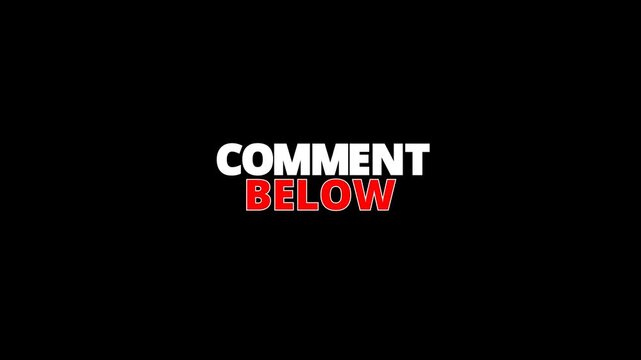 Bold comment below text animation for call to action, perfect for social media engagement, content promotion, and dynamic video overlays alpha channel