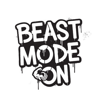 Beast mode on graffiti text with flexed bicep