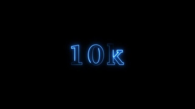 10k animation neon text effect video motion on black background. 10k Followers Celebration text animation.10k Followers, 10k Views. Cheers to 10k, Celebrating our Community..