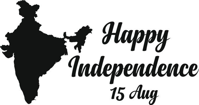 Black and white silhouette vector illustration of the map of India with Happy Independence 15 Aug typography for national holiday celebration and patriotic design projects