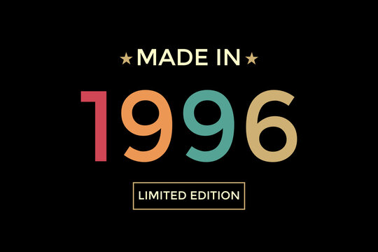 born since 1996 limited edition with retro style on black background