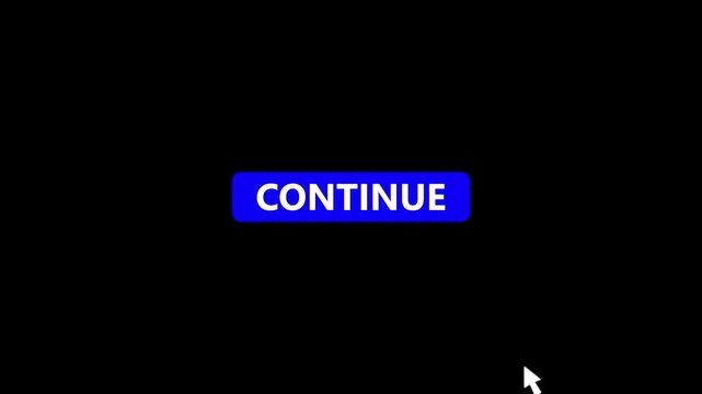 Continue  Button Click Animation with Mouse Cursor, User Interface Call to Action UI Element on White Background.