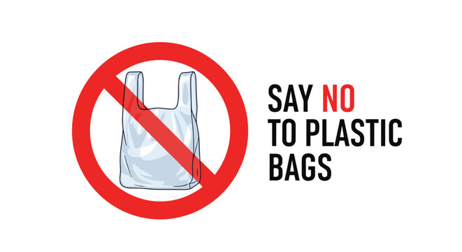 Prohibitory red circle and slash symbol over a white plastic shopping bag with text saying say no to plastic bags.