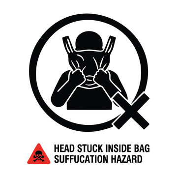 Head stuck inside plastic bag suffocation risk warning