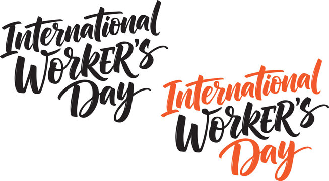 International worker's day calligraphy celebrating labor and workers worldwide