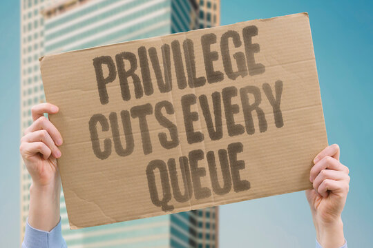 "Privilege Cuts Every Queue" research confirms social privilege measurably enables adult consistent queue bypassing. REAL. LIFE. MODERN. HUMAN. CLASS.