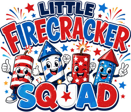 Little Firecracker Squad Cute Patriotic Kids Fourth of July Design