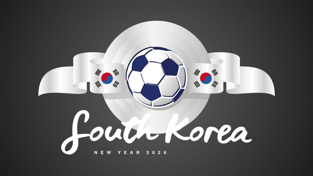 New Year 2026. South Korean flag ribbon in the shape of a seal emblem with football ball for the 2026 soccer championship on a black background vector