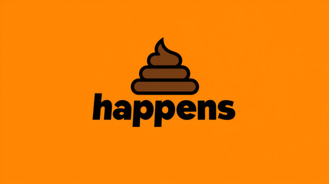 Poop emoji happens - simple vivid graphic of irreverent saying - modern typography - slogan, saying, title "shit happens"