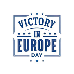 Victory in Europe Day Commemoration Design, VE Day Memorial Celebration Artwork, WWII Victory Tribute Graphic, Europe Victory Anniversary Poster