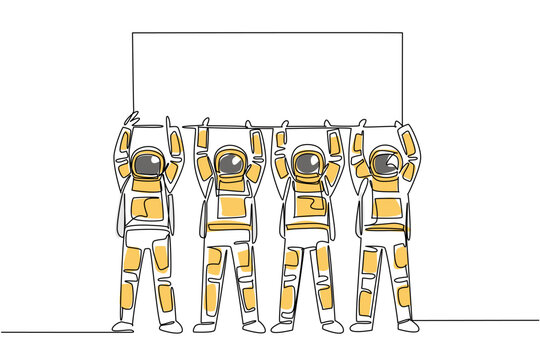 Continuous line drawing of four astronauts raising a blank campaign board above their heads together in color. This outer space science concept is highly recommended for a museum exhibition banner.