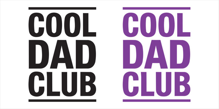 Fathers day cool dad club logo with black and purple text
