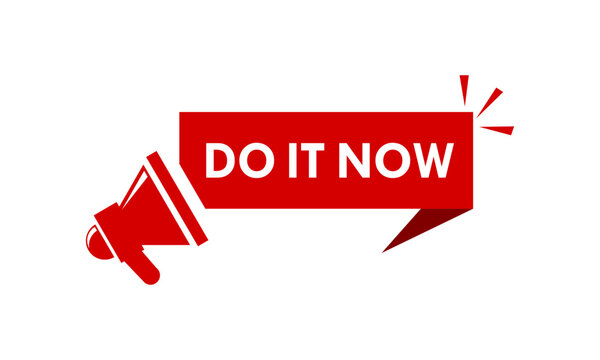Motivational "Do It Now" announcement banner design with megaphone icon in flat style, ideal for productivity, call to action, business urgency, and marketing promotion.