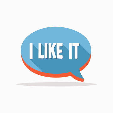 Speech bubble with "I LIKE IT" text and long shadow