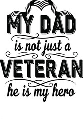 Obraz premium My dad is my hero a tribute to veteran fathers