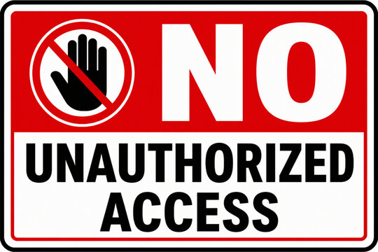 No Unauthorized Access Warning Sign Board for Restricted Areas