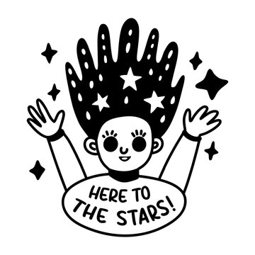 A glyph sticker of cosmic character with here to the stars typography 
