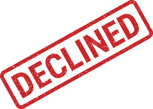 Red Declined grunge rubber stamp for official rejection or unsuccessful application notice