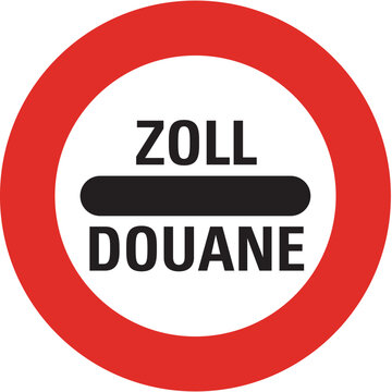 Traffic warning signs, ZOLL DOUANE SIGN