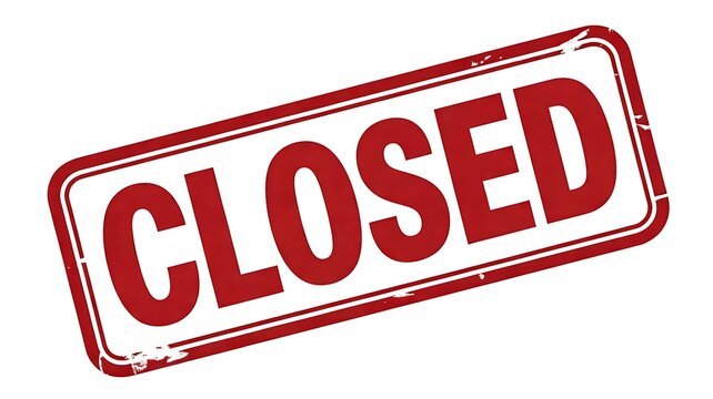 Red closed stamp text isolated on white background business shutdown notice concept