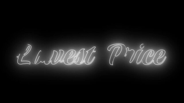 An animated white neon sign displaying the text 'Lowest Price' glows and flickers on a black background. This dynamic graphic is ideal for promotions, sales, discounts, and marketing advertisements