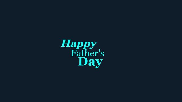 Happy father's day animated text animation