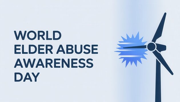 World Elder Abuse Awareness Day: A graphic promoting World Elder Abuse Awareness Day, featuring bold text and symbolic imagery. 