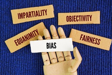 Naklejka premium Opposite words for Bias are Impartiality, Objectivity, Fairness, Equanimity. disinterest equitableness fair-mindedness fairness justice neutrality objectivity open-mindedness tolerance unbiasedness.
