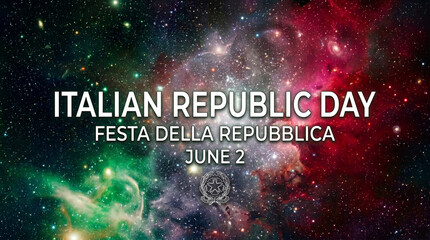 Italian republic day festa della repubblica june 2 celebration poster with galaxy background and logo