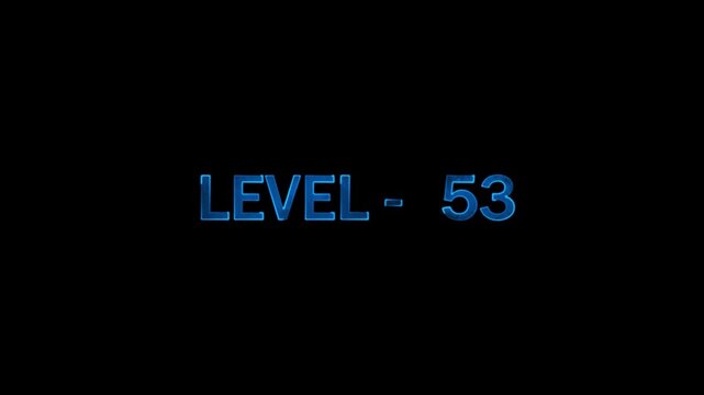 Level 53 text animation with cool glowing blue light effect over black background footage
