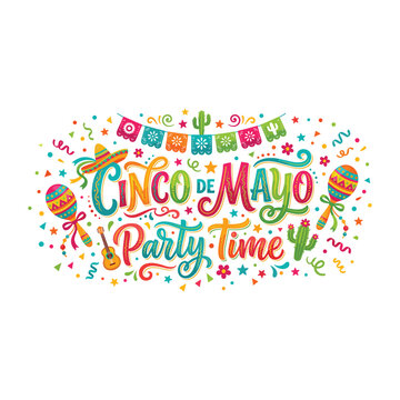 Cinco de Mayo Party Time Vector Illustration, Colorful Mexican Fiesta Lettering with Maracas, Sombrero, Cactus, Guitar, Confetti, and Festive Papel Picado Banner.