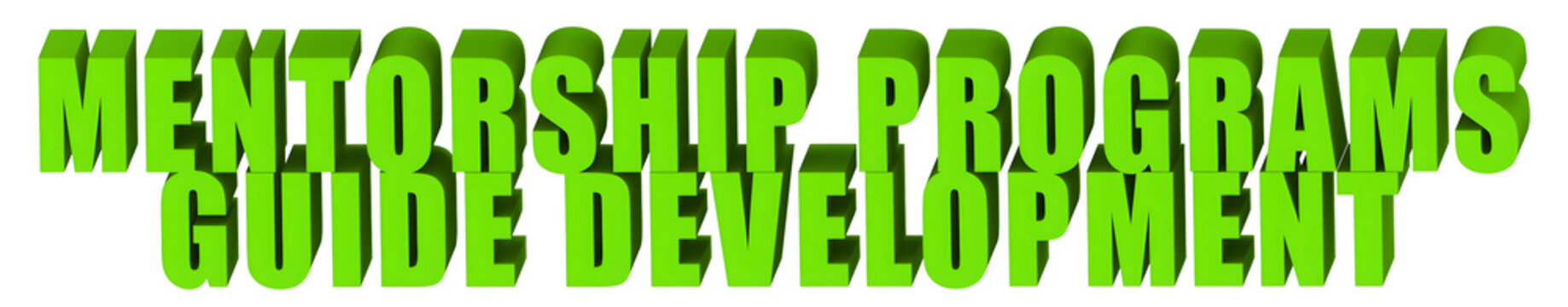 Mentorship Programs,Guide Development  , 3d text