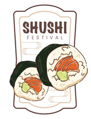 Hand-drawn illustration of salmon maki rolls with wasabi for "SHUSHI FESTIVAL" in a decorative vintage frame. © Patharakan