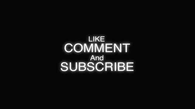 Like Comment And Subscribe Text Animation In Glowing White On Black For Social Media Video Outros
