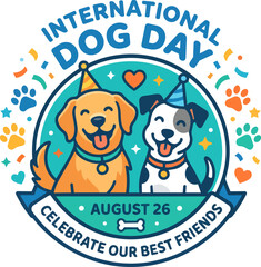 Fototapeta premium International Dog Day Celebration Badge with Best Friend Dogs