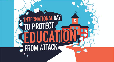 Obraz premium International Day to Protect Education from Attack poster in orange and blue tones with cracked texture for awareness campaign