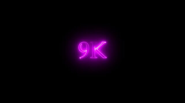 A dynamic motion, and glowing neon number 9k animation .Glowing neon line 9k Ultra HD icon isolated on black background. neon flowers and flowing growth concept