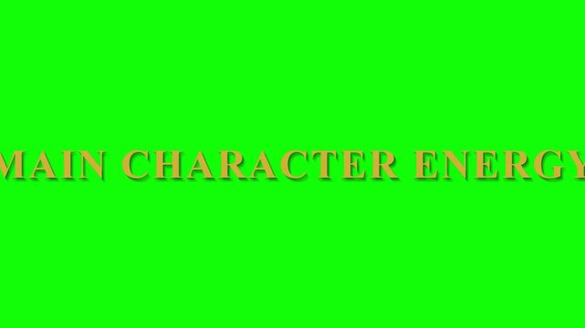 Main Character Energy gold text animation, viral social media slang phrase on green screen, 3D golden typography for video editing
