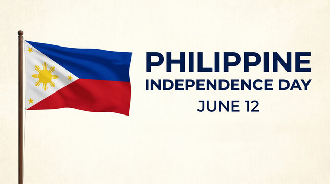 Philippine flag on a pole with philippine independence day june 12 text on beige background