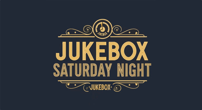 Vintage "Jukebox Saturday Night" text in gold on dark blue background